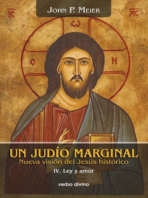 cover image of Un judío marginal. Nueva visión del Jesús histórico IV